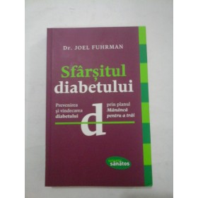  SFARSITUL  DIABETULUI  -  JOEL  FUHRMAN